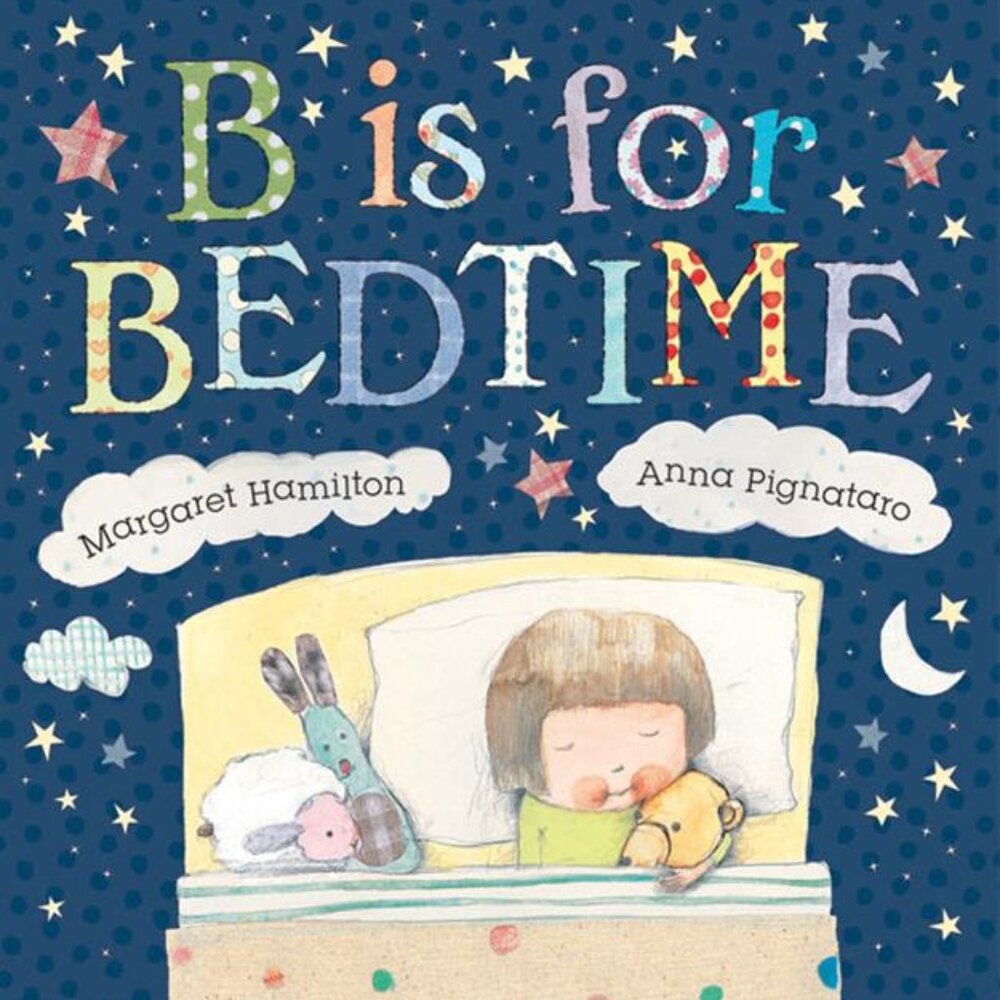 B Is for Bedtime by Margaret Hamilton (2015, Hardcover) Brand New!